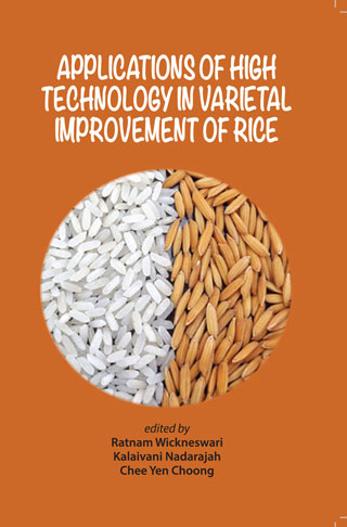 Applications of High Technology in Varietal Improvement of Rice
