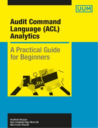 Audit Command Language (ACL) Analytics: A Practical Guide for Beginners