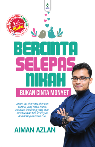 BERCINTA SELEPAS NIKAH