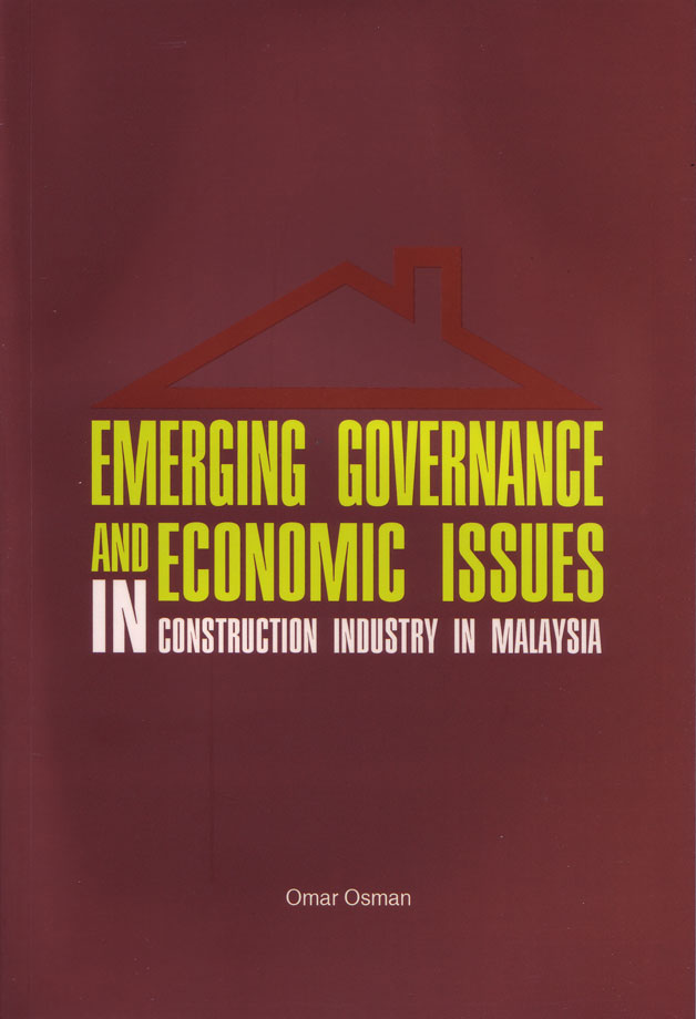 Emerging Governance and Economic Issues in Construction Industry in Malaysia