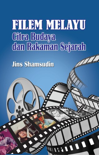 Filem Melayu: Citra Budaya dan Rakaman Sejarah