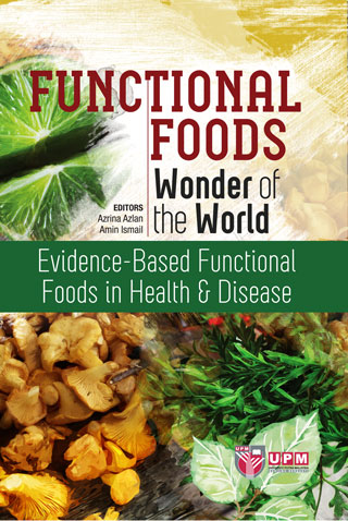 Functional Foods : Wonder of the World (Evidence-Based Functional Foods in    Health & Diseases