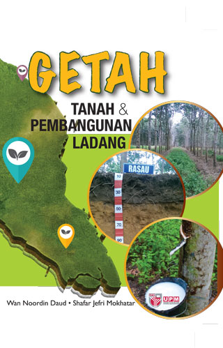 GETAH : Tanah dan Pembangunan Ladang