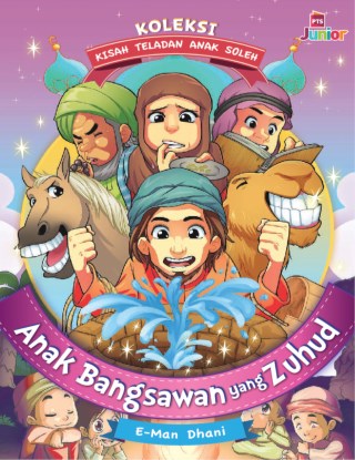 Koleksi Kisah Anak Soleh: Anak Bangsawan Yang Zuhud