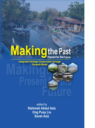 Making the Past Present for the Future: Integrated Heritage Conservation through Geopark Model