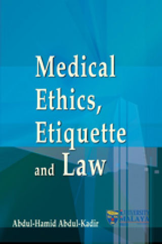 Medical Ethics, Etiquette and Law