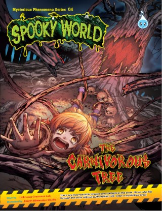 MYSTERIOUS PHENOMENA SERIES  ~ THE CARNIVOROUS TREE