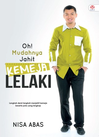 Oh! Mudahnya Jahit Baju Kemeja Lelaki