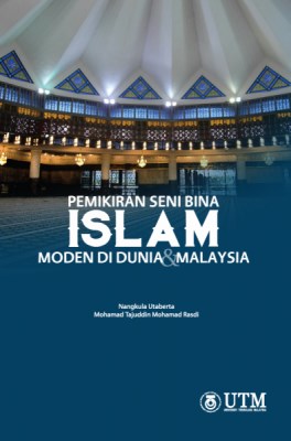 Pemikiran Seni Bina Islam: Moden Di Dunia & Malaysia