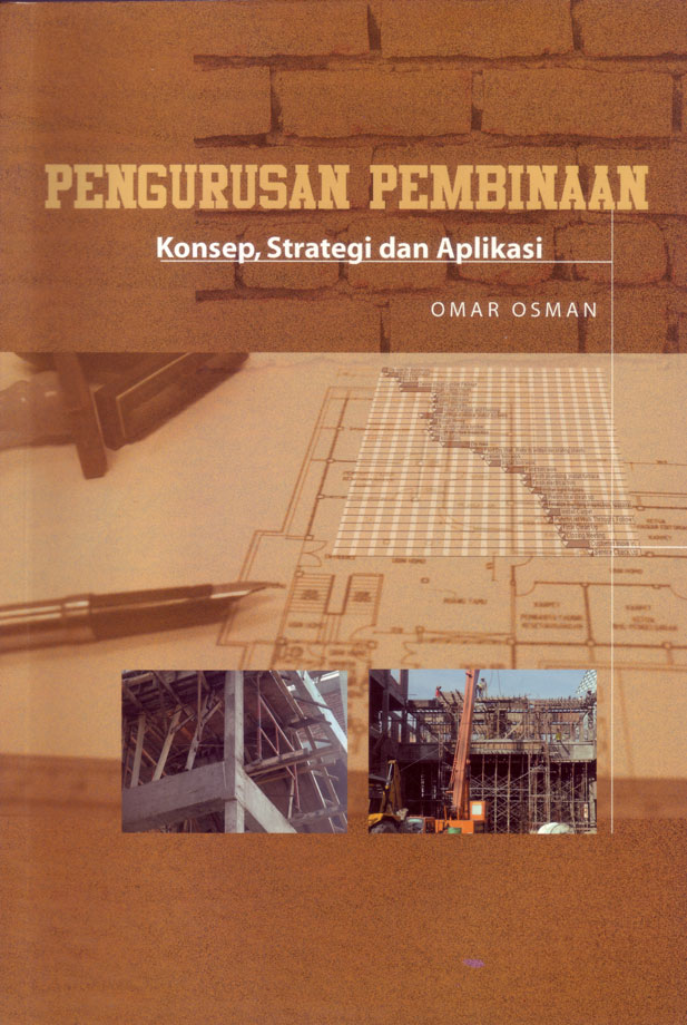 Pengurusan Pembinaan: Konsep, Strategi dan Aplikasi