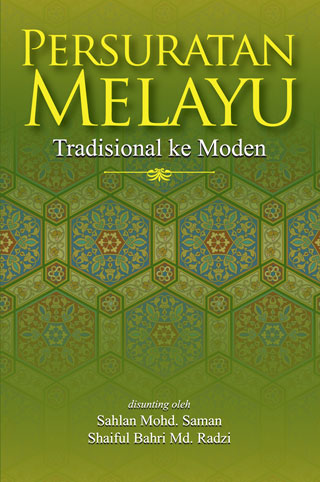 Persuratan Melayu : Tradisional ke Moden (cet. 2)