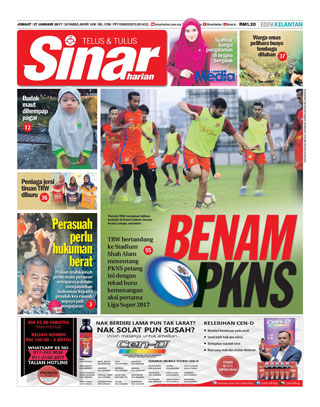Sinar Harian Edisi Kelantan 27.01.17