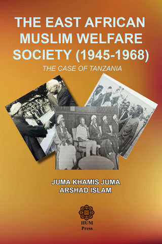 The East African Muslim Welfare Society (1945-1968): The Case of Tanzania