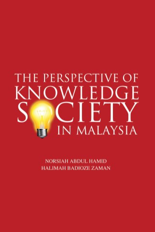 The Perspective of Knowledge Society in Malaysia