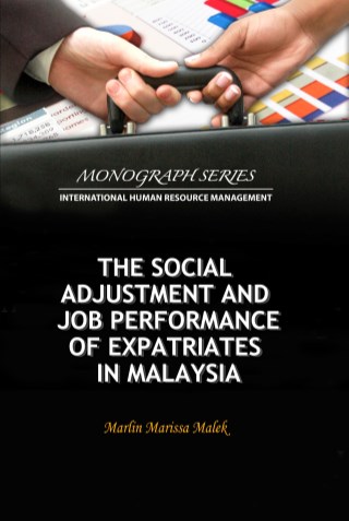 The Social Adjustment and Job Performance of Expatriates in Malaysia